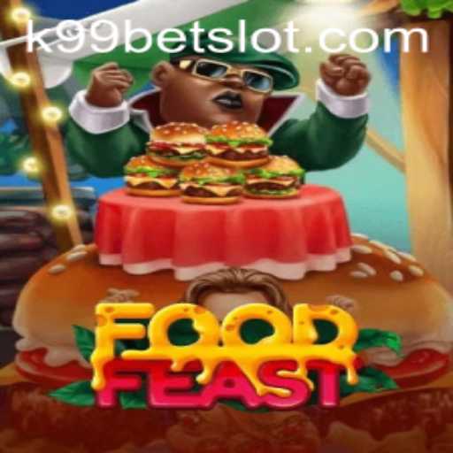 Unveiling FoodFeast: The Ultimate Culinary Gaming Experience with K99BET
