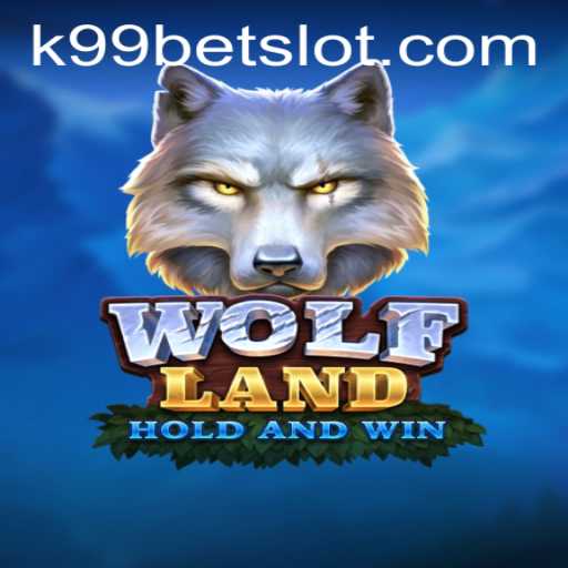 Exploring the World of WolfLand: A New Gaming Adventure with K99BET